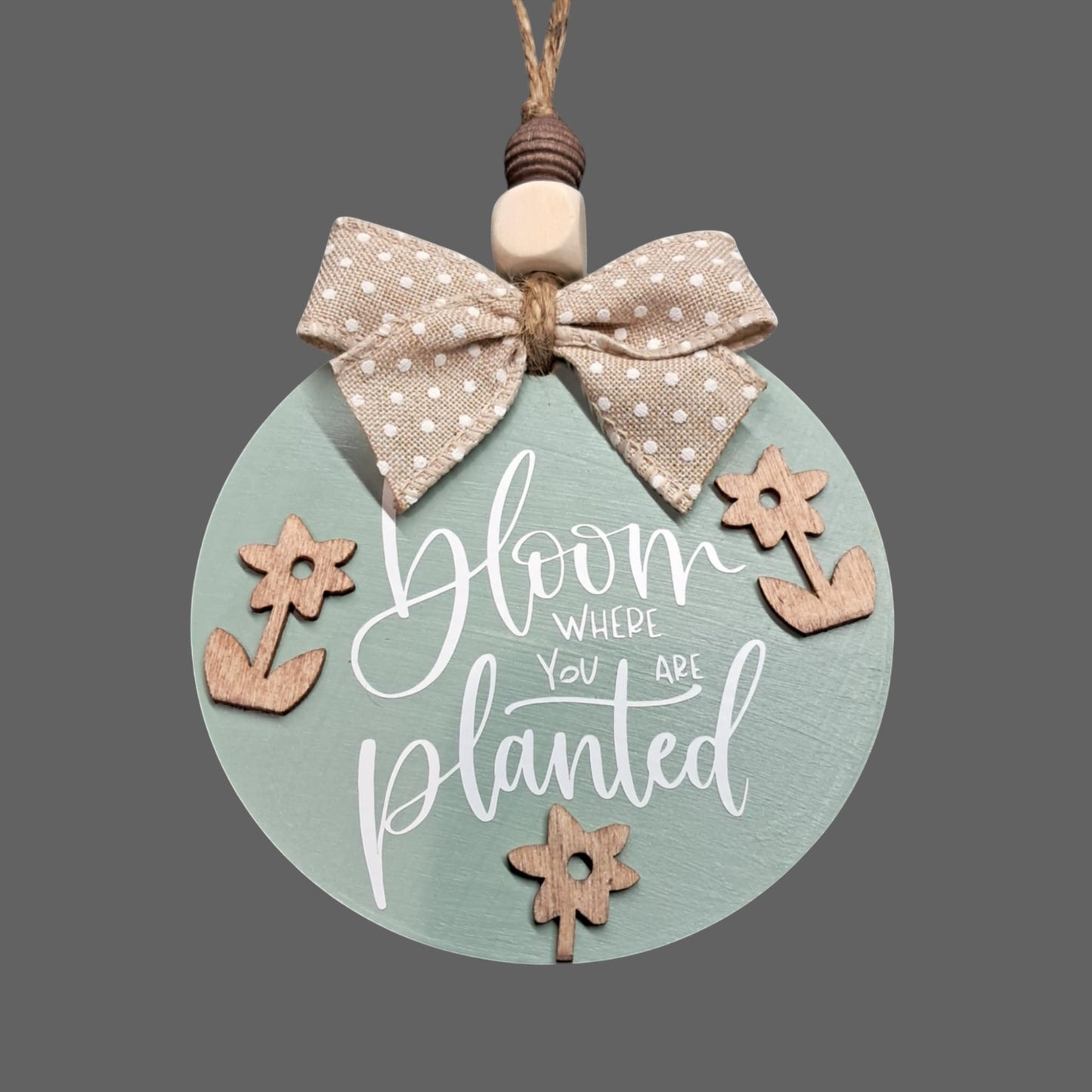 Bloom Where You Are Planted Car Mirror Charm – Sage Green Wood Round with Raised Flowers