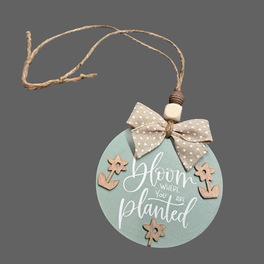 Bloom Where You Are Planted Car Mirror Charm – Sage Green Wood Round with Raised Flowers