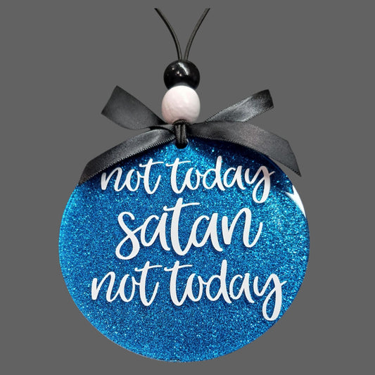 3.5" Acrylic Car Charm – Blue Glitter with “Not Today Satan” Quote