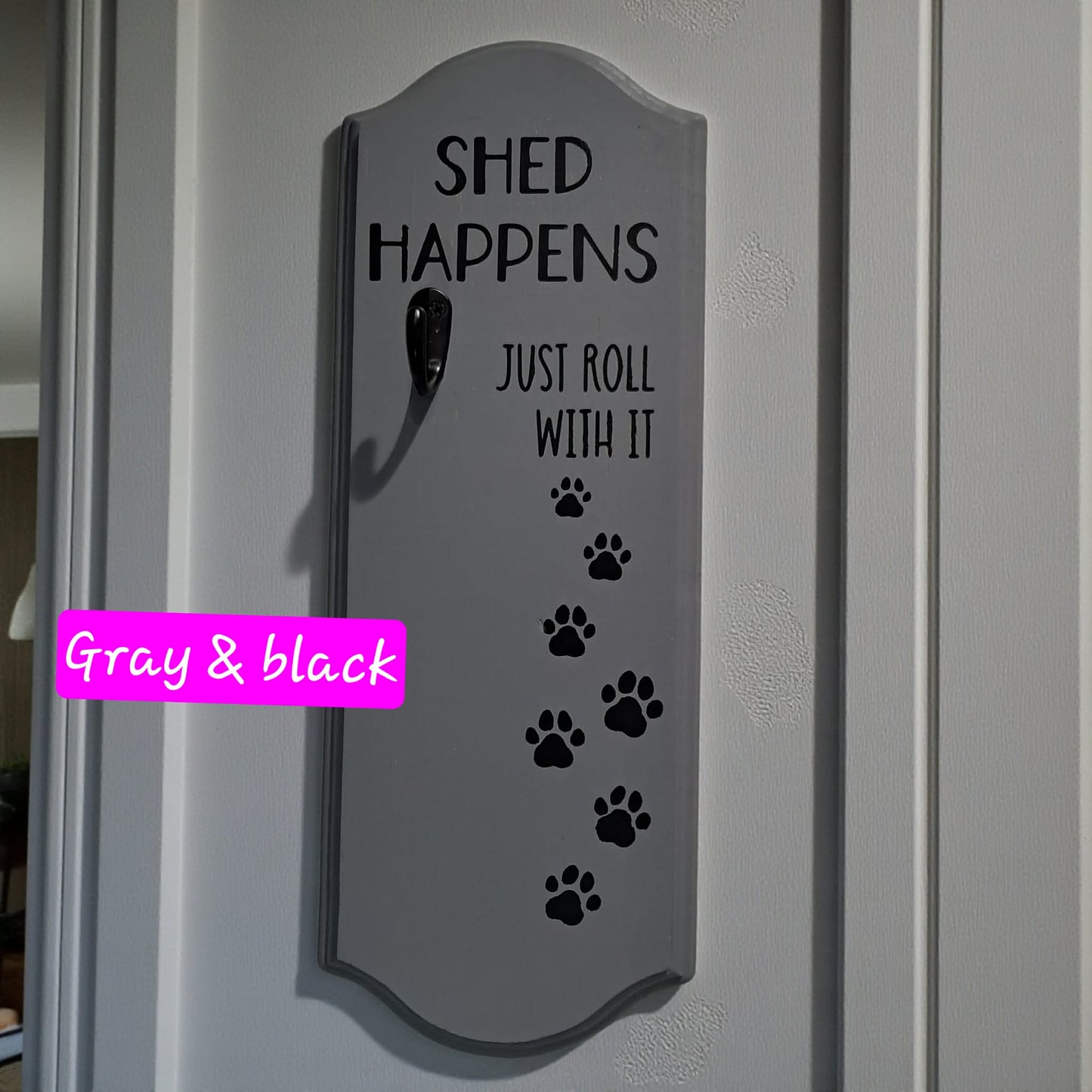 Shed Happens Lint Roller Sign