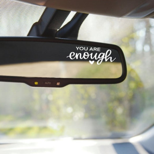 You Are Enough Vinyl Decal – Inspirational Car, Laptop, Water Bottle Sticker
